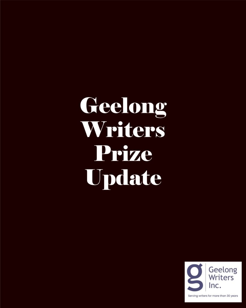 Geelong Writers Prize Update