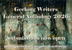Submissions for the Geelong Writers General Anthology 2026 are now open.